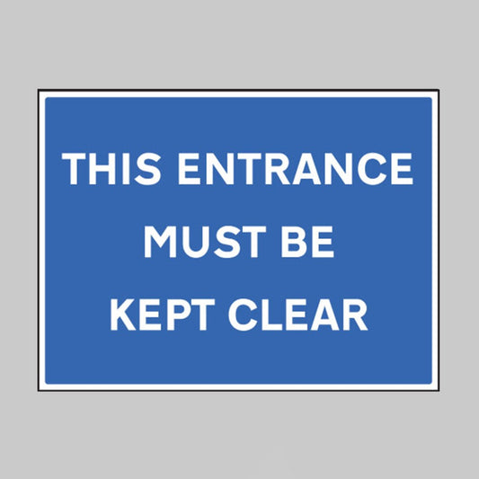 This Entrance Must Be Kept Clear Safety Sign