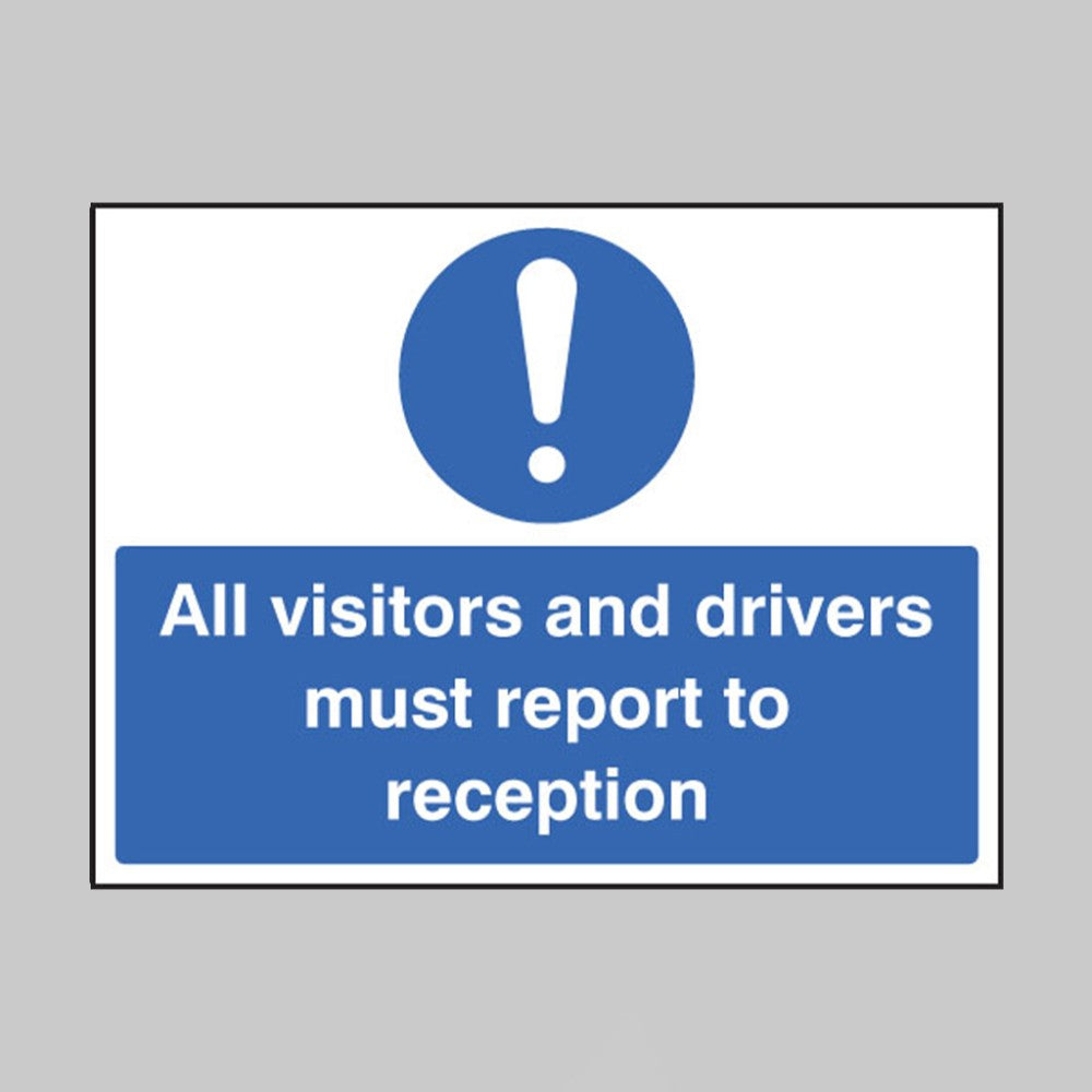 All Visitors Must Report to Reception Mandatory Safety Sign