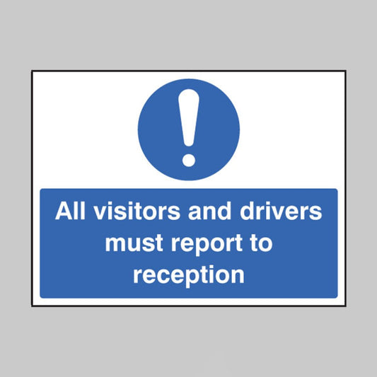 All Visitors Must Report to Reception Mandatory Safety Sign